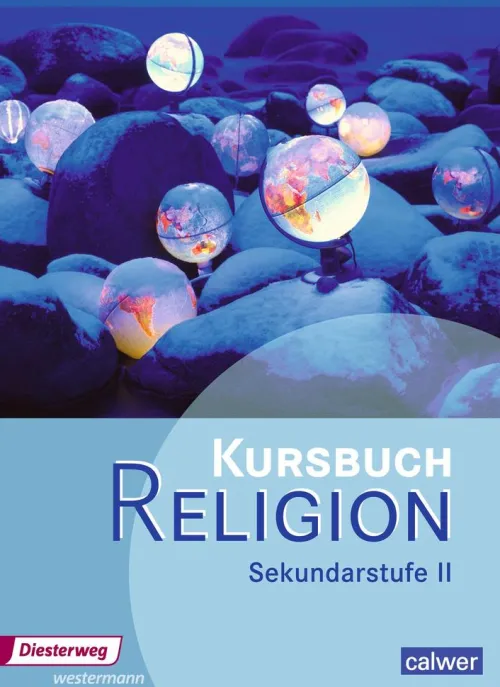 Westermann Bildungsmedien Nach Fächern·Religion & Philosophie*Kursbuch Religion Sekundarstufe II - Ausgabe 2014