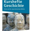 Cornelsen Verlag GmbH Nach Fächern·Geschichte*Kurshefte Geschichte. Niedersachsen - China und die imperialistischen Mächte - Schülerbuch