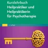 Kurzlehrbuch Heilpraktiker und Heilpraktikerin für Psychotherapie (Inkl. ICD-11-Codes + Hinweisen zu den Neuerungen)*Urban & Fischer/Elsevier