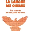 Talma Studios International Französische Bücher-La langue des oiseaux