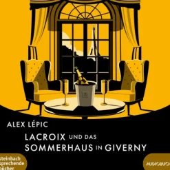 Steinbach Sprechende Krimis & Thriller·Krimi Klassiker*Lacroix und das Sommerhaus in Giverny