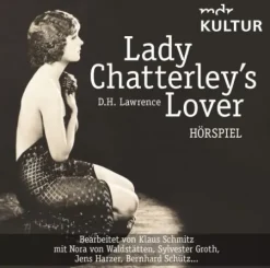 ZYX-MUSIC / Merenberg Romane·Erotische Romane*Lady Chatterley s Lover (Hörspiel MDR Kultur)