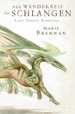 Cross Cult Historische Fantasy*Lady Trents Memoiren 2