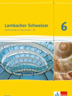 Klett Ernst /Schulbuch Nach Bundesländern·Hessen*Lambacher Schweizer. 6. Schuljahr G8. Schülerbuch. Neubearbeitung. Hessen