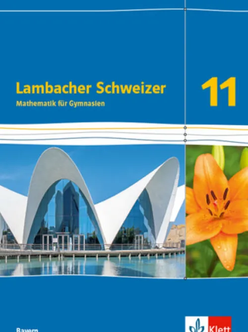 Klett Ernst /Schulbuch Nach Schulform·Gymnasium|Nach Fächern·Mathematik*Lambacher Schweizer Mathematik 11. Schulbuch Klasse 11. Ausgabe Bayern