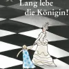 Kinder Verlag Freies Geistesleben Liebe|Erstlesebücher-Lang lebe die Königin!