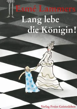 Kinder Verlag Freies Geistesleben Liebe|Erstlesebücher-Lang lebe die Königin!