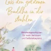 Lass den goldenen Buddha in dir strahlen*O.W. Barth eBook Sale