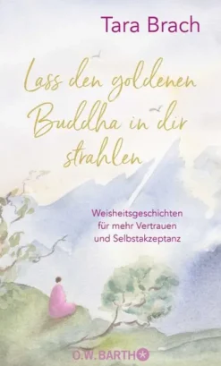 Lass den goldenen Buddha in dir strahlen*Barth O.W. Best