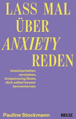 Lass mal über Anxiety reden*Beltz Verlagsgruppe Clearance
