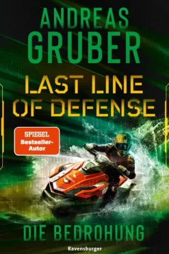 Ravensburger eBooks Romane & Erzählungen|Krimis*Last Line of Defense, Band 2: Die Bedrohung. Die Action-Thriller-Reihe von Nr. 1 SPIEGEL-Bestsellerautor Andreas Gruber!