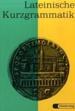 Diesterweg Moritz Lateinische Bücher*Lateinische Kurzgrammatik