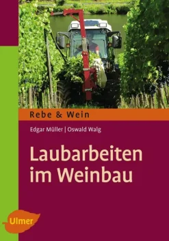 Laubarbeiten im Weinbau*Ulmer Eugen Verlag Outlet