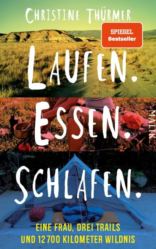 Piper ebooks Wandern|Reiseberichte-Laufen. Essen. Schlafen.