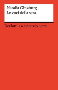 Reclam Philipp Jun. Italienische Bücher*Le voci della sera. Italienischer Text mit deutschen Worterklärungen. Niveau B2 (GER)