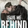 Sourcebooks LLC Romance-Leave Me Behind