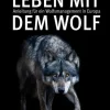 Leben mit dem Wolf*Oekom Verlag GmbH New