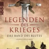 Rowohlt Taschenbuch Abenteuerromane*Legenden des Krieges: Das Band des Blutes
