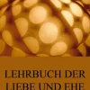 Jazzybee Verlag Partnerschaft*Lehrbuch der Liebe und Ehe