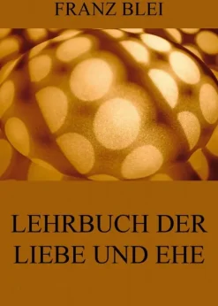 Jazzybee Verlag Partnerschaft*Lehrbuch der Liebe und Ehe