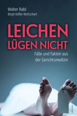Ueberreuter, Carl Verlag True Crime-Leichen lügen nicht