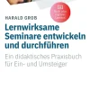 GABAL Verlag Business & Karriere-Lernwirksame Seminare entwickeln und durchführen