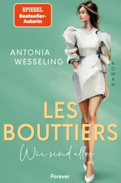 Les Bouttiers - Wir sind alles*Forever Hot