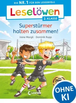 Leselöwen 2. Klasse - Superstürmer halten zusammen!*Loewe Verlag Online