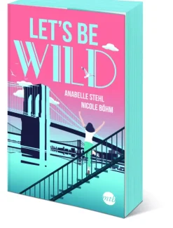 Mira Taschenbuch Verlag Lgbtqia+-Let's be wild