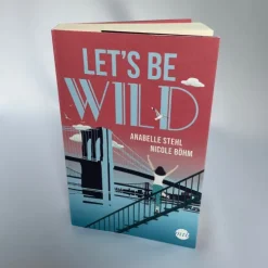 Mira Taschenbuch Verlag Lgbtqia+-Let's be wild