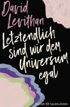 FISCHER Sauerländer Lgbtqia+ Jugendbücher*Letztendlich sind wir dem Universum egal
