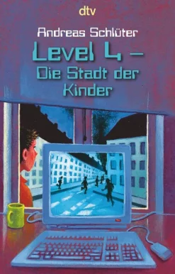 dtv Verlagsgesellschaft Kinder- & Jugendbücher|10-12 Jahre*Level 4. Die Stadt der Kinder