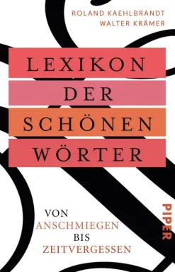 Piper Verlag GmbH Lexika & Sprachen-Lexikon der schönen Wörter