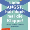 Liebe Angst, halt doch mal die Klappe!*Graefe und Unzer Verlag Clearance