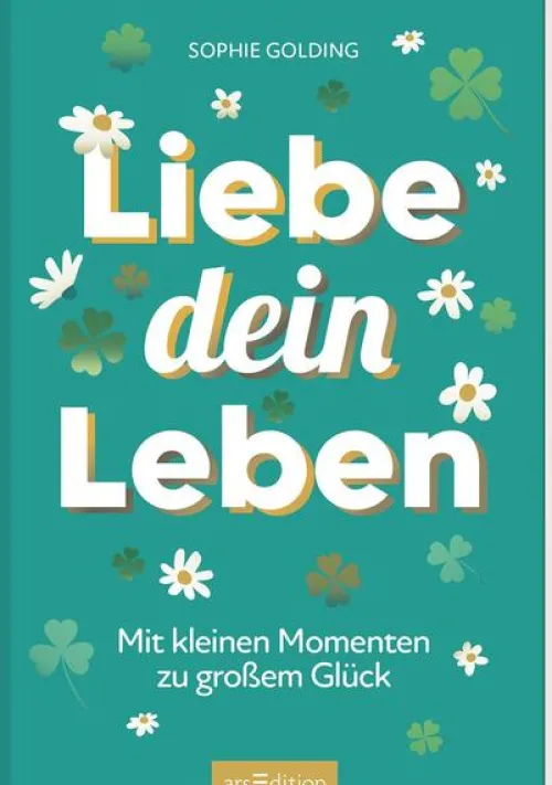 Ars Edition GmbH Liebe & Hochzeit|Glück & Wünsche*Liebe dein Leben