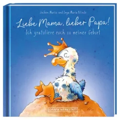 Grafik Werkstatt Geburt & Taufe-Liebe Mama, lieber Papa! Ich gratuliere euch zu meiner Geburt