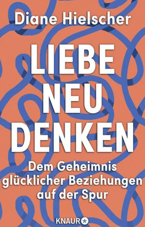 Knaur HC Beziehungen & Sexualität*Liebe neu denken