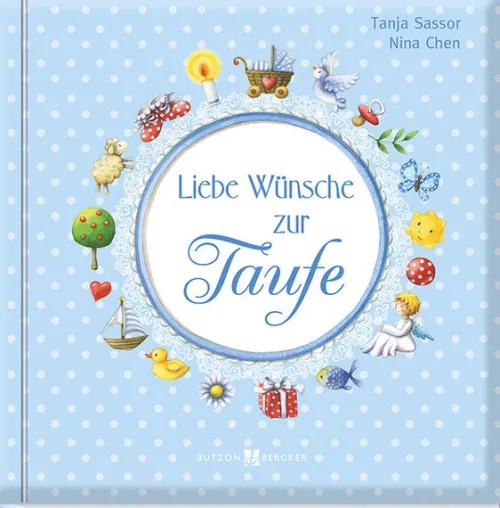 Butzon & Bercker Geburt & Taufe-Liebe Wünsche zur Taufe (blau)