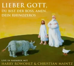 Lieber Gott, Du bist der Boss, Amen. Dein Rhinozeros,2 Audio-CD*Kein & Aber New