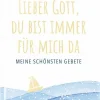 Pattloch Geschenkbuch Kommunion & Konfirmation*Lieber Gott, du bist immer für mich da