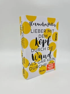 Piper Verlag GmbH Humor-Lieber mit dem Kopf durch die Wand als gar kein Durchblick