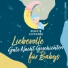 Kinder Kampenwand Verlag 0-3 Jahre-Liebevolle Gute Nacht Geschichten für Babys