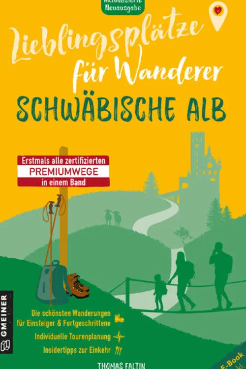 Lieblingsplätze für Wanderer - Schwäbische Alb*Gmeiner Verlag Online