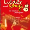 Lieder und Songs mit einfachen Gitarrengriffen*Edition DUX Online