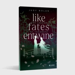Like Fates Entwine (The Legend of Tanabata 2)*Carlsen Verlag GmbH Outlet