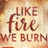 Penguin TB Verlag Romane & Erzählungen|Liebesromane-Like Fire We Burn
