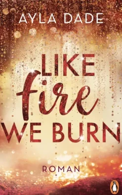 Like Fire We Burn*Penguin Random House Best