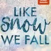Like Snow We Fall*Penguin TB Verlag Online