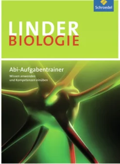 Schroedel Verlag GmbH Abi Trainer·Biologie-LINDER Biologie. Abituraufgaben-Trainer