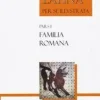 Lingua latina per se illustrata: familia romana*Celesa Outlet